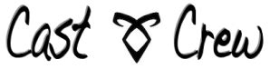 Cast and Crew – TMI Source.